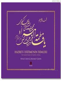 Hazret-i Fatime'nin İsimleri / The Sacred Names of Hadrat-i Fatima - M