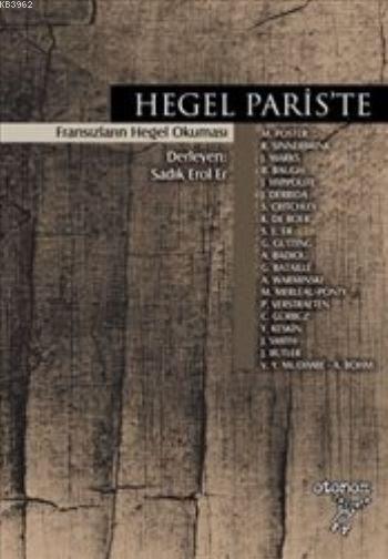 Hegel Paris'te - Kolektif | Yeni ve İkinci El Ucuz Kitabın Adresi