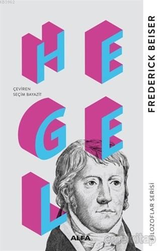 Hegel - Frederick C. Beiser | Yeni ve İkinci El Ucuz Kitabın Adresi