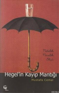 Hegel'in Kayıp Mantığı - Mustafa Cemal | Yeni ve İkinci El Ucuz Kitabı