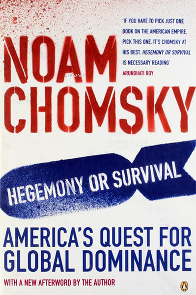 Hegemony or Survival : America's Quest for Global Dominance - Noam Cho