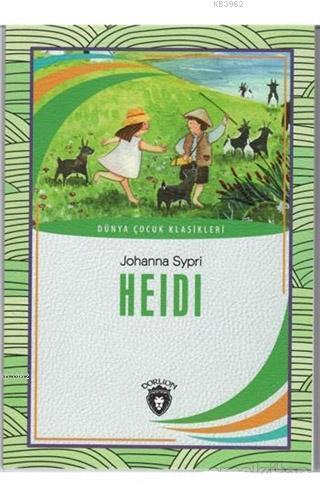 Heidi - Johanna Sypri | Yeni ve İkinci El Ucuz Kitabın Adresi