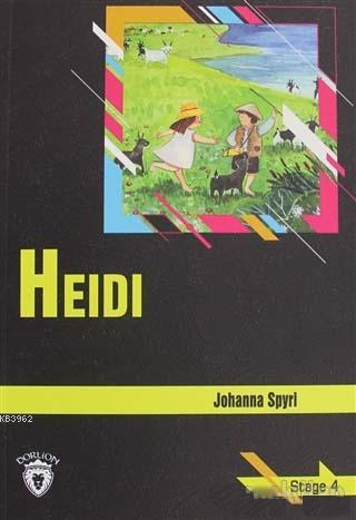 Heidi Stage 4 - Johanna Spyri | Yeni ve İkinci El Ucuz Kitabın Adresi