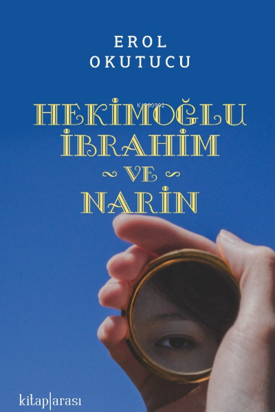Hekimoğlu İbrahim ve Narin - Erol Okutucu | Yeni ve İkinci El Ucuz Kit