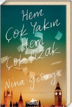 Hem Çok Yakın Hem Çok Uzak - Nina George | Yeni ve İkinci El Ucuz Kita