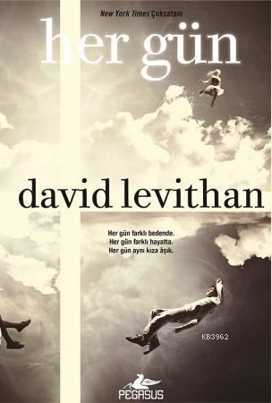 Her Gün (Ciltli) - David Levithan | Yeni ve İkinci El Ucuz Kitabın Adr