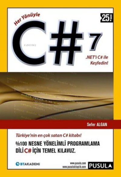 Her Yönüyle C# 7.0 - Sefer Algan | Yeni ve İkinci El Ucuz Kitabın Adre