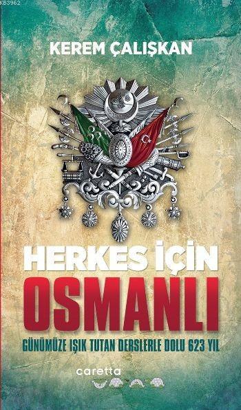 Herkes İçin Osmanlı - Kerem Çalışkan | Yeni ve İkinci El Ucuz Kitabın 