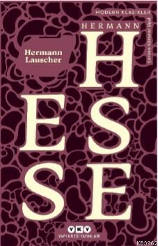Hermann Lauscher - Hermann Hesse | Yeni ve İkinci El Ucuz Kitabın Adre
