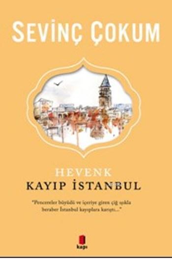 Hevenk Kayıp İstanbul - Sevinç Çokum | Yeni ve İkinci El Ucuz Kitabın 