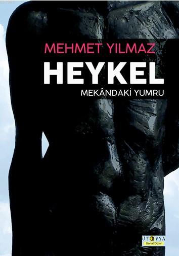 Heykel - Mehmet Yılmaz | Yeni ve İkinci El Ucuz Kitabın Adresi