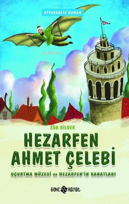 Hezarfen Ahmet Çelebi - Uçurtma Müzesi ve Hezarfen'in Kanatları - Eda 