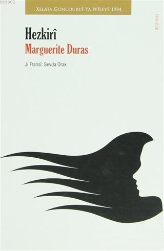 Hezkiri - Marguerite Duras | Yeni ve İkinci El Ucuz Kitabın Adresi