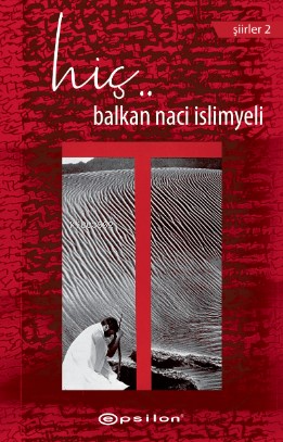 Hiç - Balkan Naci İslimyeli | Yeni ve İkinci El Ucuz Kitabın Adresi