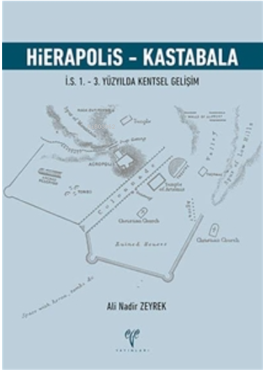 Hierapolis - Kastabala - Ali Nadir Zeyrek | Yeni ve İkinci El Ucuz Kit