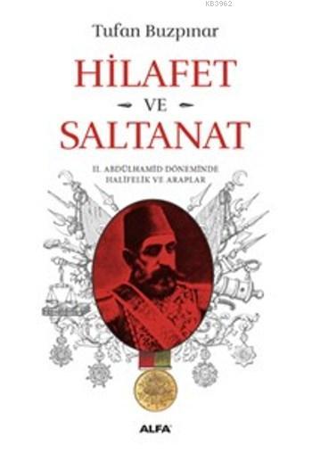 Hilafet Ve Salanat - Ş. Tufan Buzpınar | Yeni ve İkinci El Ucuz Kitabı