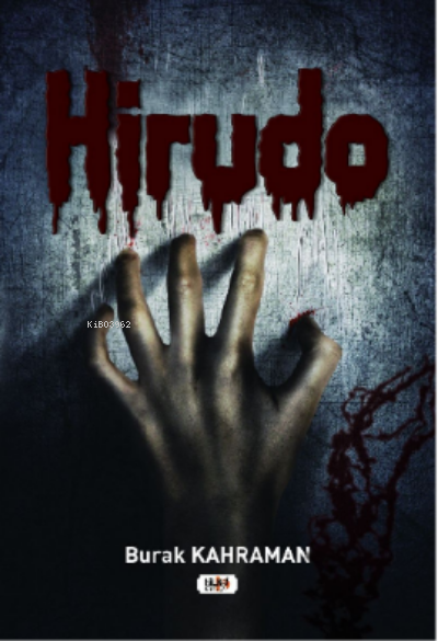 Hirudo - Burak Kahraman | Yeni ve İkinci El Ucuz Kitabın Adresi