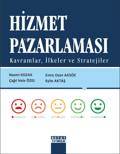 Hizmet Pazarlaması Kavramlar, İlkeler ve Stratejiler - Nazmi Kozak | Y