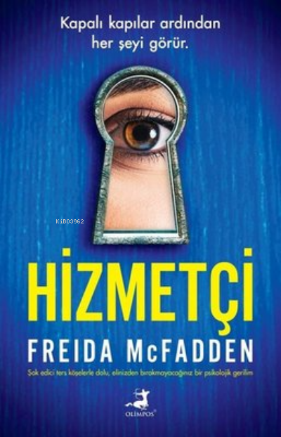 Hizmetçi - Freida Mcfadden | Yeni ve İkinci El Ucuz Kitabın Adresi