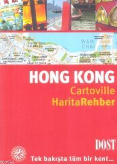 Hong Kong: Harita Rehberler - Kolektif | Yeni ve İkinci El Ucuz Kitabı