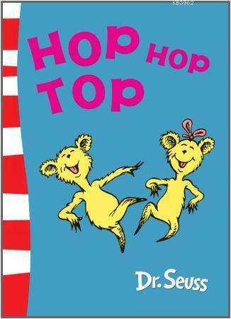 Hop Hop Top - Dr.Seuss | Yeni ve İkinci El Ucuz Kitabın Adresi