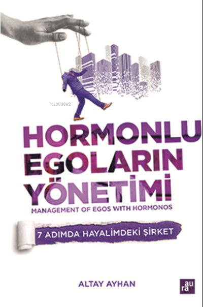 Hormonlu Egoların Yönetimi - Altay Ayhan | Yeni ve İkinci El Ucuz Kita