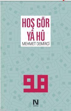 Hoş Gör Ya Hü - Mehmet Demirci | Yeni ve İkinci El Ucuz Kitabın Adresi