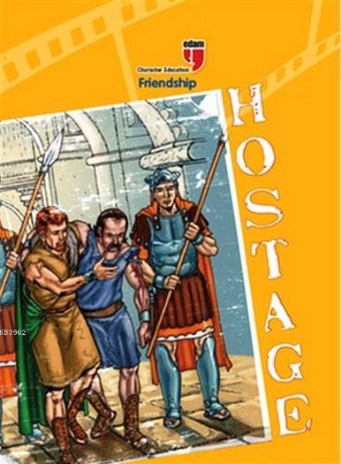 Hostage - Friendship - Friedrich von Schiller | Yeni ve İkinci El Ucuz
