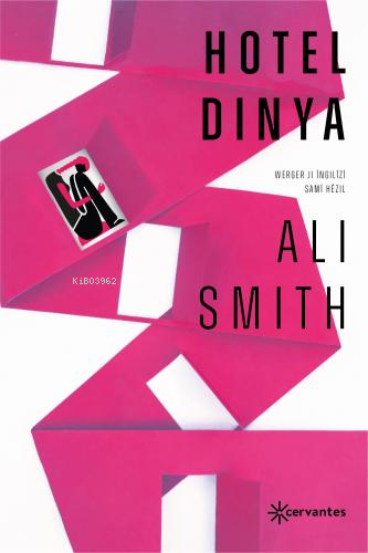 Hotel Dınya - Ali Smith | Yeni ve İkinci El Ucuz Kitabın Adresi
