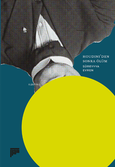 Houdini’den Sonra Ölüm - Süreyyya Evren | Yeni ve İkinci El Ucuz Kitab