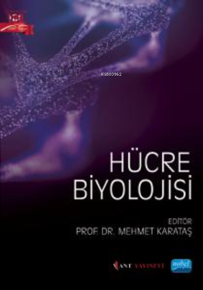 Hücre Biyolojisi - Kolektif | Yeni ve İkinci El Ucuz Kitabın Adresi