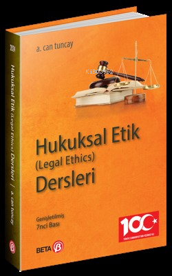 Hukuksal Etik (Legal Ethics) Dersleri - A. Can Tuncay | Yeni ve İkinci