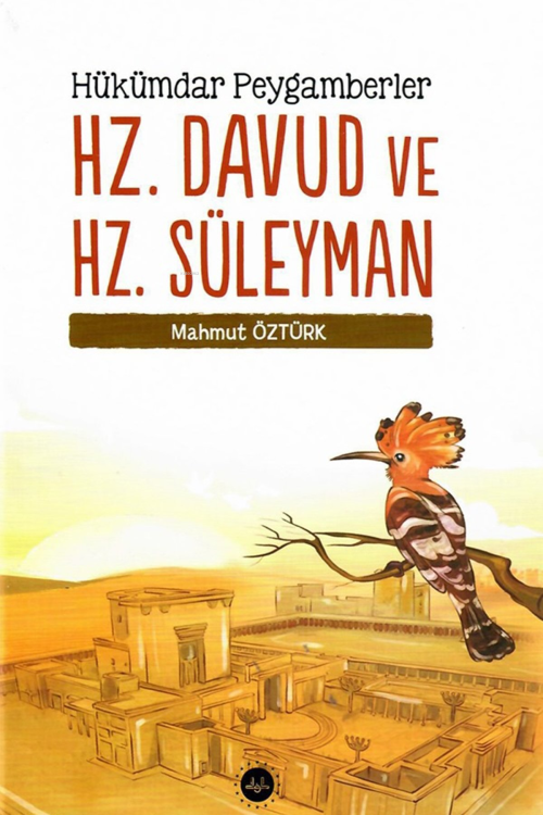 Hükümdar Peygamberler Hz. Davud Ve Hz. Süleyman - Mahmut Öztürk | Yeni