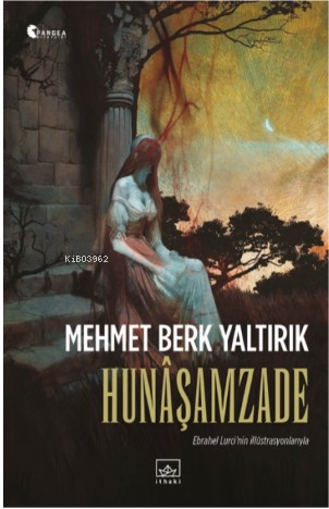 Hunâşamzade - Mehmet Berk Yaltırık | Yeni ve İkinci El Ucuz Kitabın Ad