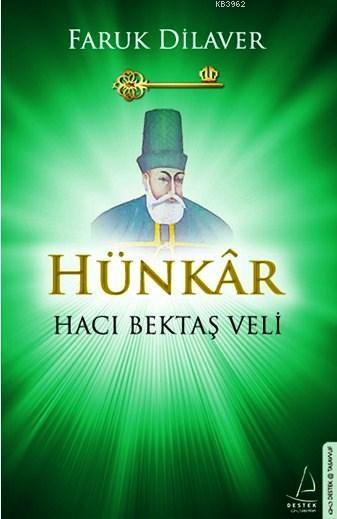 Hünkar Hacı Bektaş Veli - Faruk Dilaver- | Yeni ve İkinci El Ucuz Kita