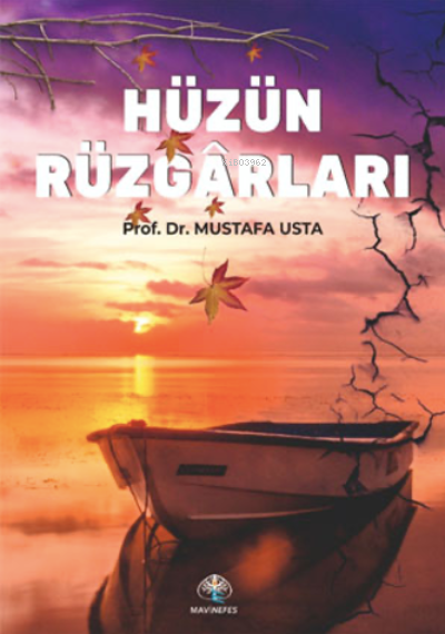 Hüzün Rüzgarları - Mustafa Usta | Yeni ve İkinci El Ucuz Kitabın Adres