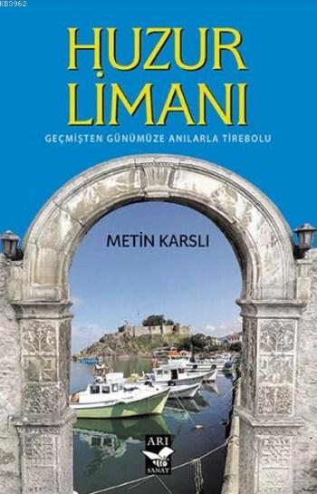 Huzur Limanı - Metin Karslı | Yeni ve İkinci El Ucuz Kitabın Adresi