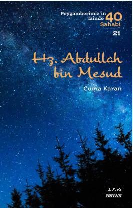 Hz. Abdullah bin Mesud - Cuma Karan | Yeni ve İkinci El Ucuz Kitabın A