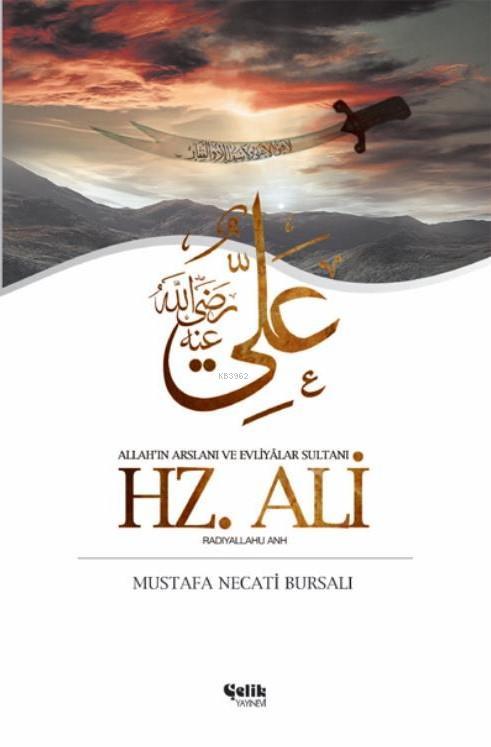 Hz. Ali - Mustafa Necati Bursalı | Yeni ve İkinci El Ucuz Kitabın Adre