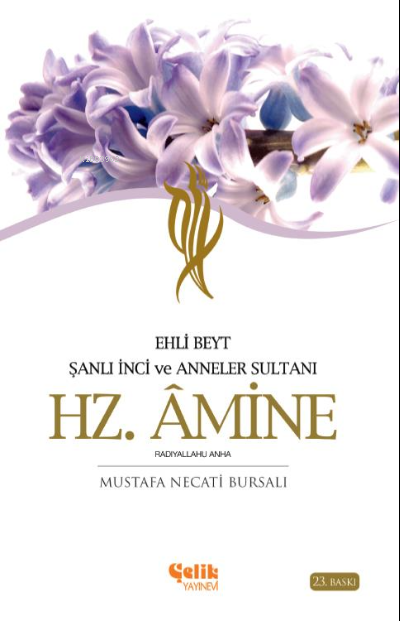 Hz. Amine - Mustafa Necati Bursalı | Yeni ve İkinci El Ucuz Kitabın Ad