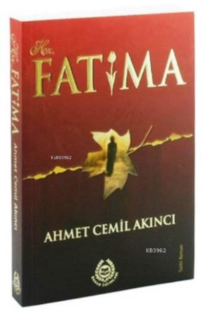 Hz. Fatıma - Ciltli - Ahmet Cemil Akıncı | Yeni ve İkinci El Ucuz Kita