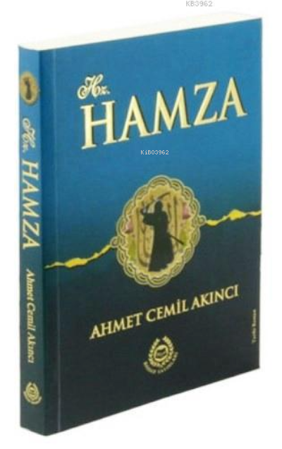 Hz. Hamza - Ahmet Cemil Akıncı | Yeni ve İkinci El Ucuz Kitabın Adresi