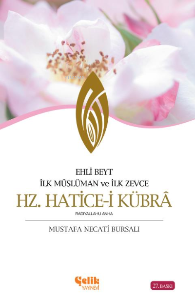 Hz. Hatice-i Kübra - Mustafa Necati Bursalı | Yeni ve İkinci El Ucuz K