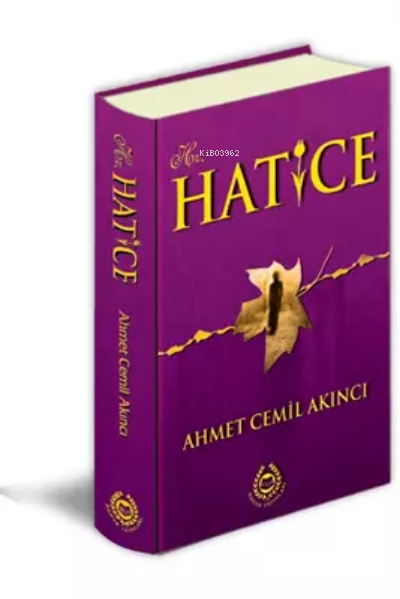 Hz. Hatice - Ahmet Cemil Akıncı | Yeni ve İkinci El Ucuz Kitabın Adres