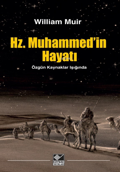 Hz. Muhammed’in Hayatı - William Muir | Yeni ve İkinci El Ucuz Kitabın