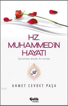 Hz. Muhammed (s.a.v.)'in Hayatı - Ahmet Cevdet Paşa | Yeni ve İkinci E