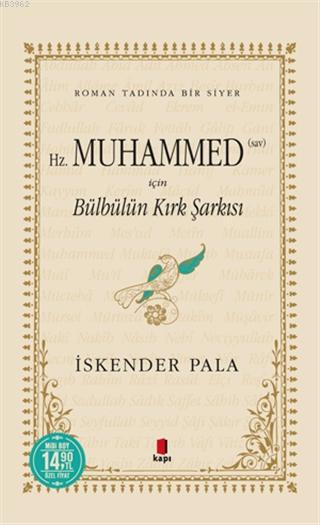 Hz. Muhammed (SAV) İçin Bülbülün Kırk Şarkısı (Midi Boy) - İskender Pa