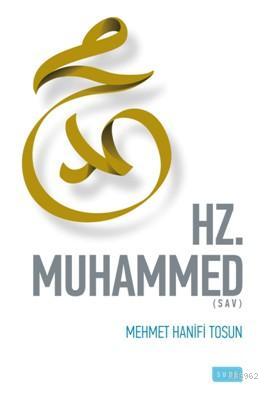 Hz. Muhammed (Sav) - Mehmet Hanifi Tosun | Yeni ve İkinci El Ucuz Kita