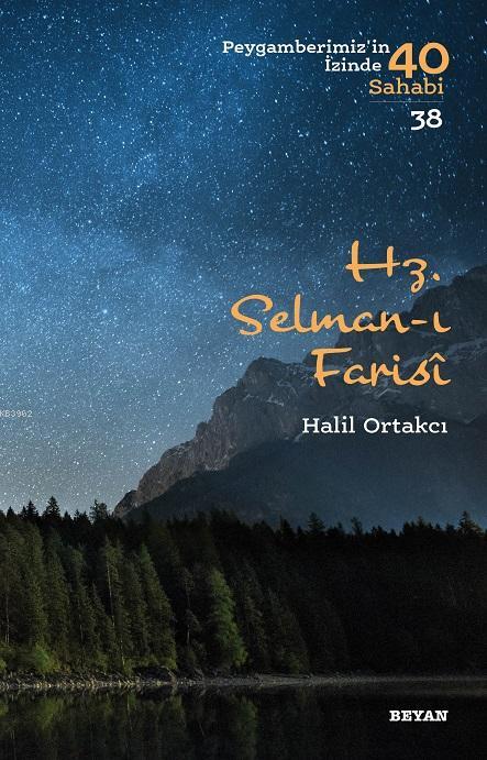 Hz. Selman-ı Farisi - Halil Ortakcı | Yeni ve İkinci El Ucuz Kitabın A