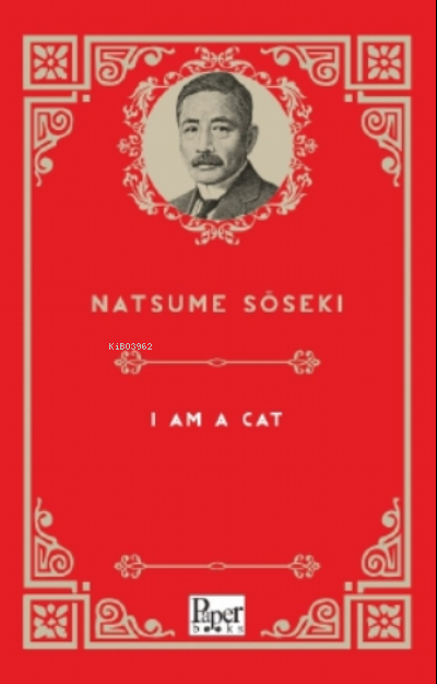 I Am a Cat - Natsume Soseki | Yeni ve İkinci El Ucuz Kitabın Adresi